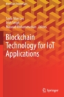 Blockchain Technology for IoT Applications - Book