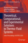 Theoretical, Computational, and Experimental Solutions to Thermo-Fluid Systems : Select Proceedings of ICITFES 2020 - Book