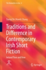 Traditions and Difference in Contemporary Irish Short Fiction : Ireland Then and Now - Book