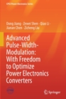 Advanced Pulse-Width-Modulation: With Freedom to Optimize Power Electronics Converters - Book