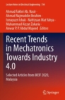 Recent Trends in Mechatronics Towards Industry 4.0 : Selected Articles from iM3F 2020, Malaysia - Book