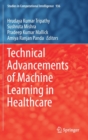 Technical Advancements of Machine Learning in Healthcare - Book