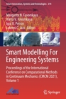 Smart Modelling For Engineering Systems : Proceedings of the International Conference on Computational Methods in Continuum Mechanics (CMCM 2021), Volume 1 - Book