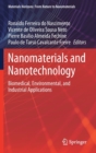 Nanomaterials and Nanotechnology : Biomedical, Environmental, and Industrial Applications - Book
