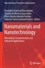 Nanomaterials and Nanotechnology : Biomedical, Environmental, and Industrial Applications - Book