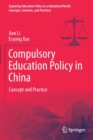 Compulsory Education Policy in China : Concept and Practice - Book