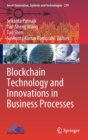 Blockchain Technology and Innovations in Business Processes - Book
