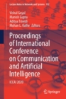 Proceedings of International Conference on Communication and Artificial Intelligence : ICCAI 2020 - Book