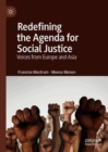 Redefining the Agenda for Social Justice : Voices from Europe and Asia - Book