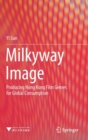 Milkyway Image : Producing Hong Kong Film Genres for Global Consumption - Book