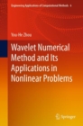 Wavelet Numerical Method and Its Applications in Nonlinear Problems - Book