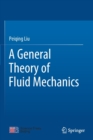 A General Theory of Fluid Mechanics - Book