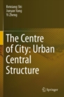 The Centre of City: Urban Central Structure - Book