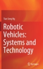 Robotic Vehicles: Systems and Technology - Book