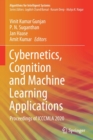 Cybernetics, Cognition and Machine Learning Applications : Proceedings of ICCCMLA 2020 - Book