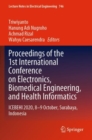 Proceedings of the 1st International Conference on Electronics, Biomedical Engineering, and Health Informatics : ICEBEHI 2020, 8-9 October, Surabaya, Indonesia - Book