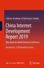 China Internet Development Report 2019 : Blue Book for World Internet Conference, Translated by CCTB Translation Service - Book