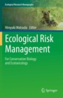 Ecological Risk Management : For Conservation Biology and Ecotoxicology - Book