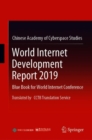 World Internet Development Report 2019 : Blue Book for World Internet Conference, Translated by CCTB Translation Service - Book