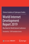 World Internet Development Report 2019 : Blue Book for World Internet Conference, Translated by CCTB Translation Service - Book