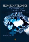 Biomechatronics in Medicine and Healthcare - Book