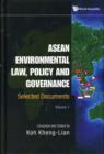 Asean Environmental Law, Policy And Governance: Selected Documents (Volume I) - Book