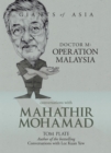 Conversations with Mahathir Mohamad : Dr M: Operation Malaysia - Book