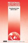 Regional Outlook : Southeast Asia 2010-2011 - Book