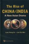 Rise Of China And India, The: A New Asian Drama - Book