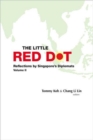 Little Red Dot, The: Reflections By Singapore's Diplomats - Volume Ii - Book