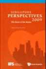 Singapore Perspectives 2009: The Heart Of The Matter - Book