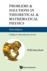 Problems And Solutions In Theoretical And Mathematical Physics - Volume I: Introductory Level (Third Edition) - Book