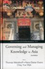 Governing And Managing Knowledge In Asia (2nd Edition) - Book