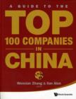 Guide To The Top 100 Companies In China, A - Book