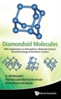 Diamondoid Molecules: With Applications In Biomedicine, Materials Science, Nanotechnology & Petroleum Science - Book