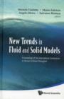 New Trends In Fluid And Solid Models - Proceedings Of The International Conference In Honour Of Brian Straughan - Book