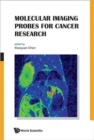 Molecular Imaging Probes For Cancer Research - Book