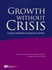 Growth without Crisis : China's Modern Financial System - Book