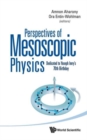 Perspectives Of Mesoscopic Physics: Dedicated To Yoseph Imry's 70th Birthday - Book