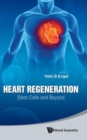 Heart Regeneration: Stem Cells And Beyond - Book