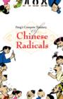 Peng's Complete Treasury of Chinese Radicals - Book