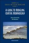 Guide To Modeling Coastal Morphology, A - Book