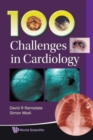 100 Challenges In Cardiology - Book