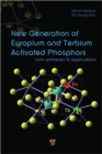 New Generation of Europium- and Terbium-Activated Phosphors : From Syntheses to Applications - Book