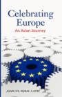 Celebrating Europe : An Asian Journey - Book