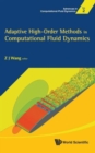 Adaptive High-order Methods In Computational Fluid Dynamics - Book