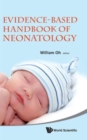 Evidence-based Handbook Of Neonatology - Book