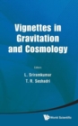 Vignettes In Gravitation And Cosmology - Book