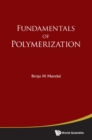 Fundamentals Of Polymerization - Book