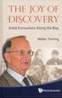 Joy Of Discovery, The: Great Encounters Along The Way - Book